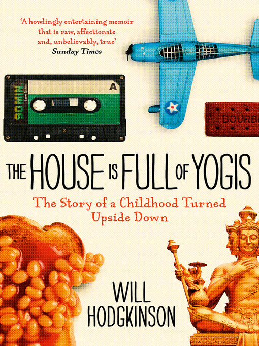 Title details for The House is Full of Yogis by Will Hodgkinson - Available